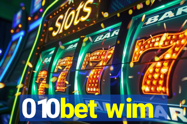 010bet wim